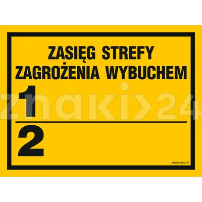 Zasięg strefy zagrożenia wybuchem 1 - Znak ostrzegawczy. Znak informacyjny - NB007