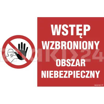 Wstęp wzbroniony obszar niebezpieczny - Znak ostrzegawczy. Znak informacyjny - NC083