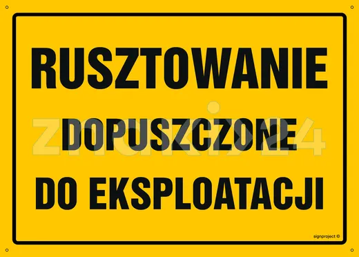 Rusztowanie dopuszczone do eksploatacji - Tablica budowlana informacyjna - OA181