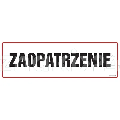 Zaopatrzenie - Znak ostrzegawczy. Znak informacyjny - NC004