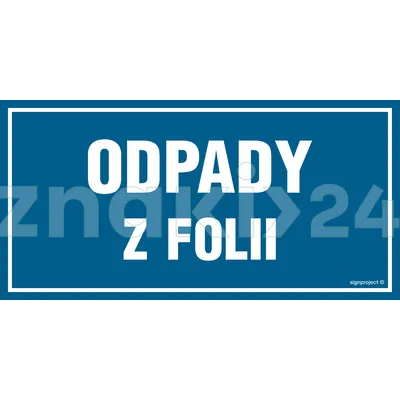 Odpady z folii - Tablica budowlana informacyjna - OA106