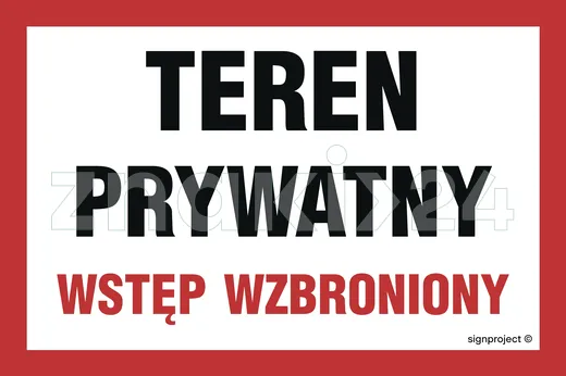 Teren prywatny wstęp wzbroniony - Znak ostrzegawczy. Znak informacyjny - NC031