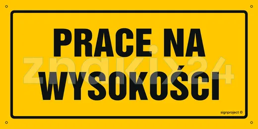 Prace na wysokości - Tablica budowlana informacyjna - OA193