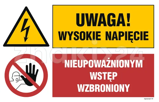 Uwaga! wysokie napięcie, Nieupoważnionym wstęp wzbroniony - Tablica budowlana informacyjna - OI041