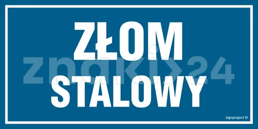 Złom stalowy - Tablica budowlana informacyjna - OA113