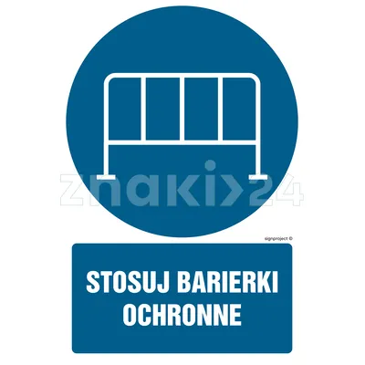 Stosuj barierki ochronne - Znak BHP - GL040