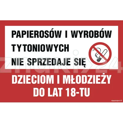 Papierosów i wyrobów tytoniowych nie sprzedaje się dzieciom i młodzieży - Znak ostrzegawczy. Znak informacyjny - ND040