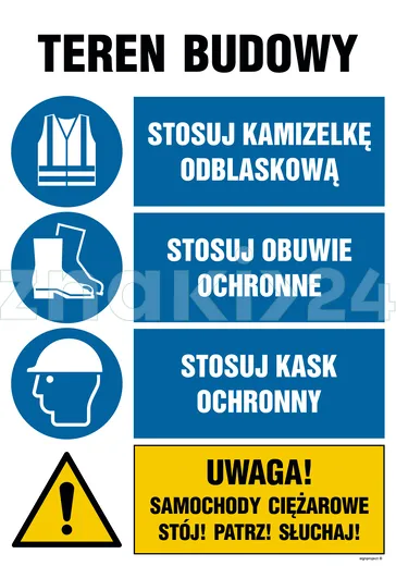 Teren budowy, Stosuj kamizelkę odblaskową, Stosuj obuwie ochronne, Sosuj kask ochronny, Uwaga! Samoc - Tablica budowlana informacyjna - OI013