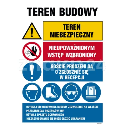 Teren budowy, Teren niebezpieczny, Nieupoważnionym wstęb wzbroniony, Goście proszeni są o zgłoszenie - Tablica budowlana informacyjna - OI009