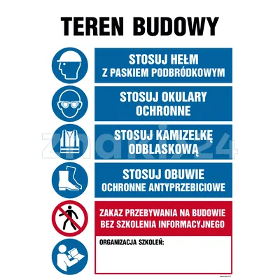 Teren budowy, Stosuj hełm z paskiem podbródkowym, Stosuj okulary ochronne, Stosuj kamizelkę odblasko - Tablica budowlana informacyjna - OI003