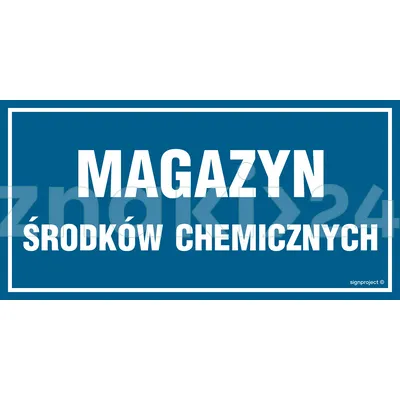 Magazyn środków chemicznych - Znak ostrzegawczy. Znak informacyjny - NC059