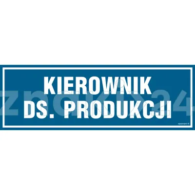 Kierownik ds. produkcji - Znak informacyjny - PA104