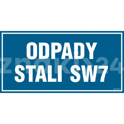 Odpady stali SW7 - Znak informacyjny - PA532