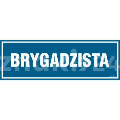 Brygadzista - Znak informacyjny - PA101