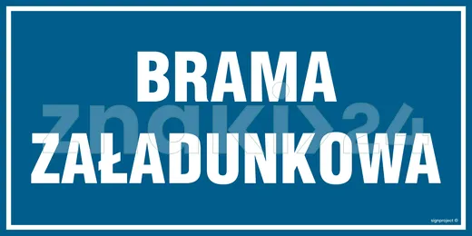 Brama załadunkowa - Znak informacyjny - PA506