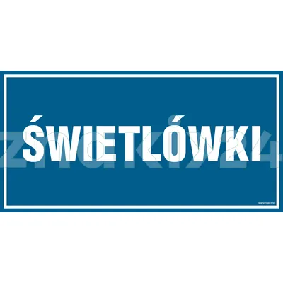 Świetlówki - Znak informacyjny - PA556