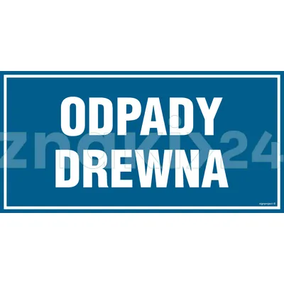 Odpady drewna - Znak informacyjny - PA531