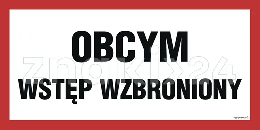 Obcym wstęp wzbroniony - Znak informacyjny - PA530