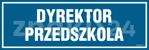 Dyrektor przedszkola - Znak informacyjny - PA144