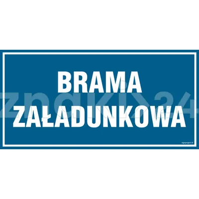 Brama załadunkowa - Znak informacyjny - PA506