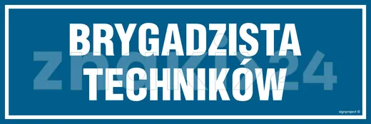 Brygadzista techników - Znak informacyjny - PA102