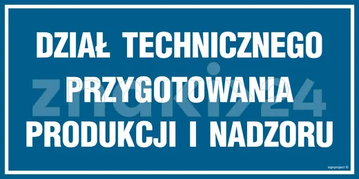 Dział technicznego przygotowania produkcji i nadzoru - Znak informacyjny - PA511