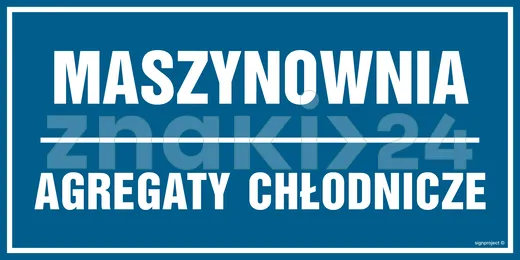 Maszynownia Agregaty chłodnicze - Znak informacyjny - PA528