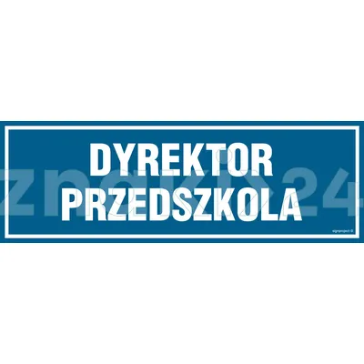 Dyrektor przedszkola - Znak informacyjny - PA144