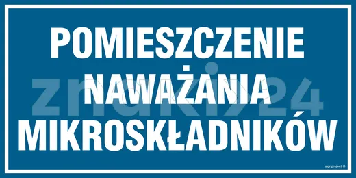 Pomieszczenie naważania mikroskładników - Znak informacyjny - PA543