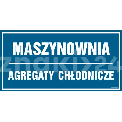 Maszynownia Agregaty chłodnicze - Znak informacyjny - PA528