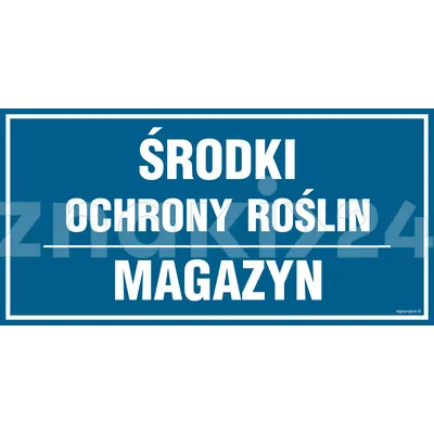 Środki ochrony roślin Magazyn - Znak informacyjny - PA555