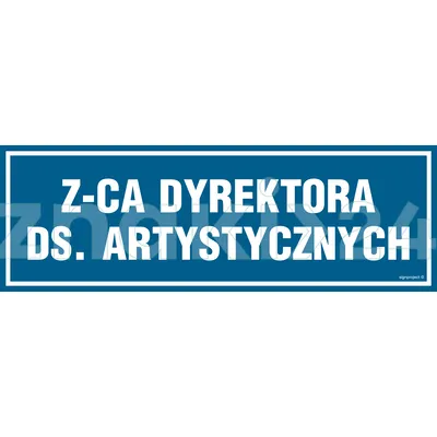 Z-ca Dyrektora ds. artystycznych - Znak informacyjny - PA131