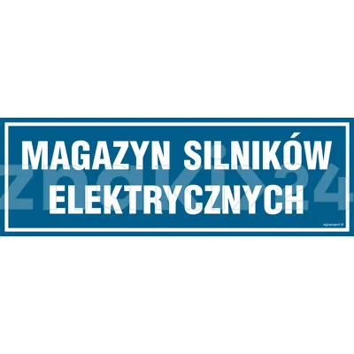 Magazyn silników elektrycznych - Znak informacyjny - PA364