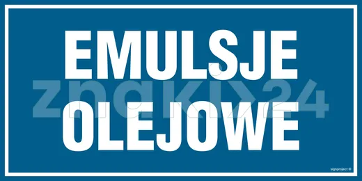 Emulsje olejowe - Znak informacyjny - PA513