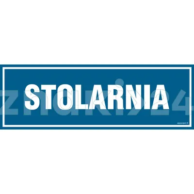 Stolarnia - Znak informacyjny - PA238