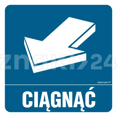 Ciągnąć - Znak informacyjny - PA397