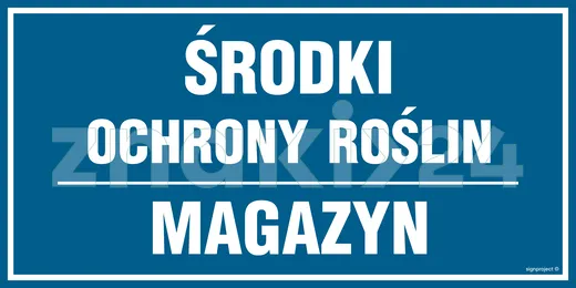 Środki ochrony roślin Magazyn - Znak informacyjny - PA555