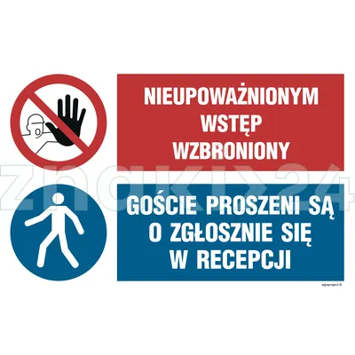 Nieupoważnionym wstęp wzbroniony, Goście proszeni są o zgłoszenie się w recepcji - Tablica budowlana informacyjna - OI046