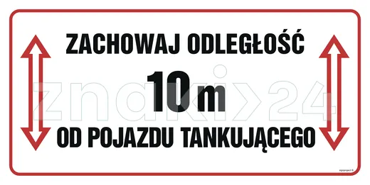 Zachowaj odległość 10m od pojazdu tankującego - Oznakowanie stacji paliw - SB014