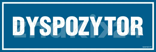 Dyspozytor - Znak informacyjny - PA217