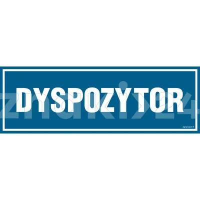 Dyspozytor - Znak informacyjny - PA217