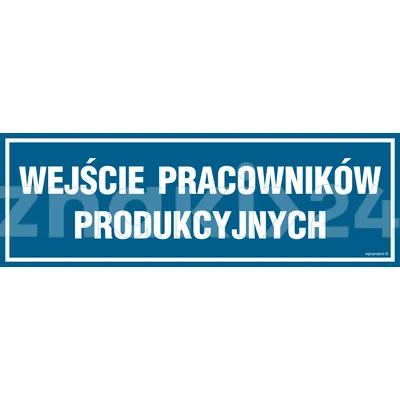 Wejście pracowników produkcyjnych - Znak informacyjny - PA088