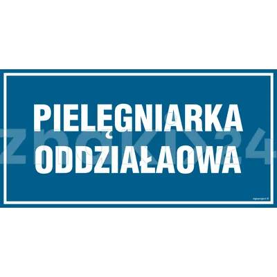 Pielęgniarka oddziałowa - Znak informacyjny - PA542