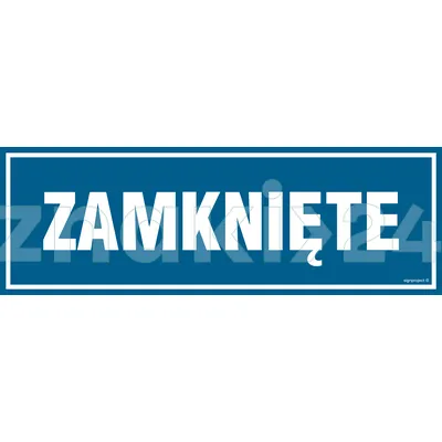 Zamknięte - Znak informacyjny - PA094