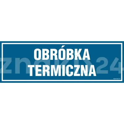 Obróbka termiczna - Znak informacyjny - PA205