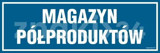 Magazyn półproduktów - Znak informacyjny - PA363