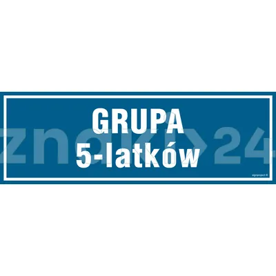 Grupa 5 latków - Znak informacyjny - PA189