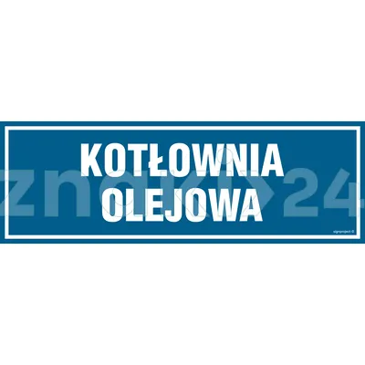 Kotłownia olejowa - Znak informacyjny - PA049