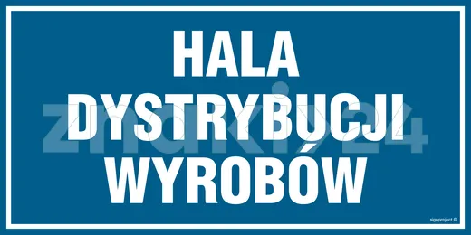 Hala dystrybucji wyrobów - Znak informacyjny - PA515