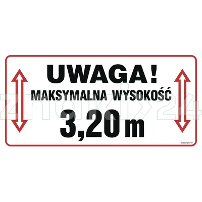 Uwaga! Maksymalna wysokość 3,20 m - Oznakowanie stacji paliw - SB016